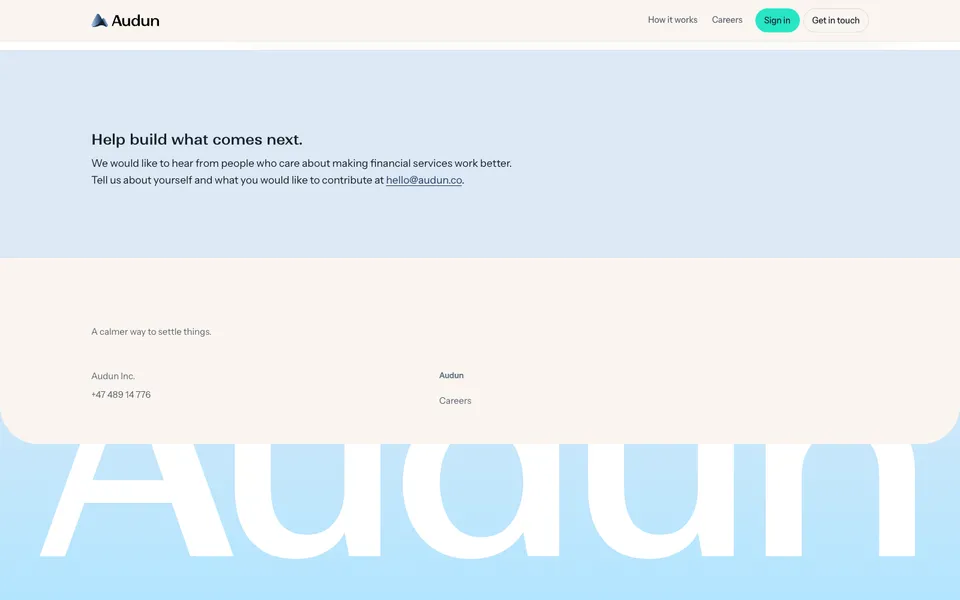 Audun closing homepage design evidence. Visible section: Help build what comes next.
