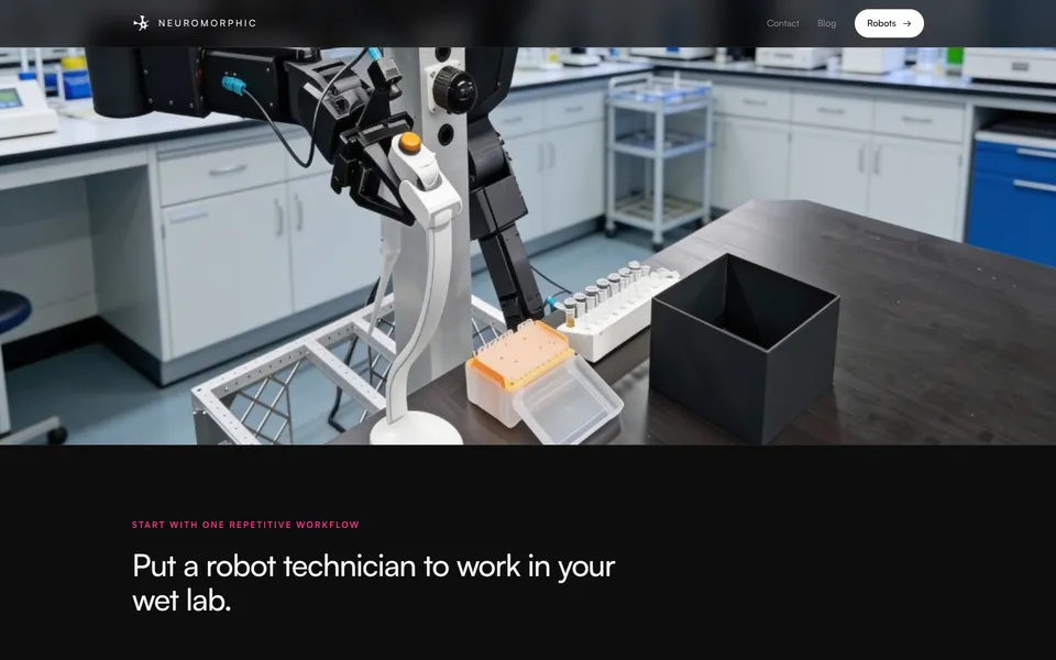 Neuromorphic closing homepage design evidence. Visible section: Put a robot technician to work in your wet lab.